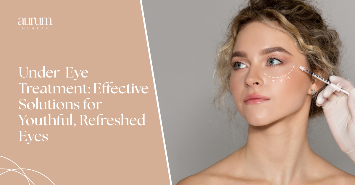 Under-Eye Treatment: Effective Solutions for Youthful, Refreshed Eyes