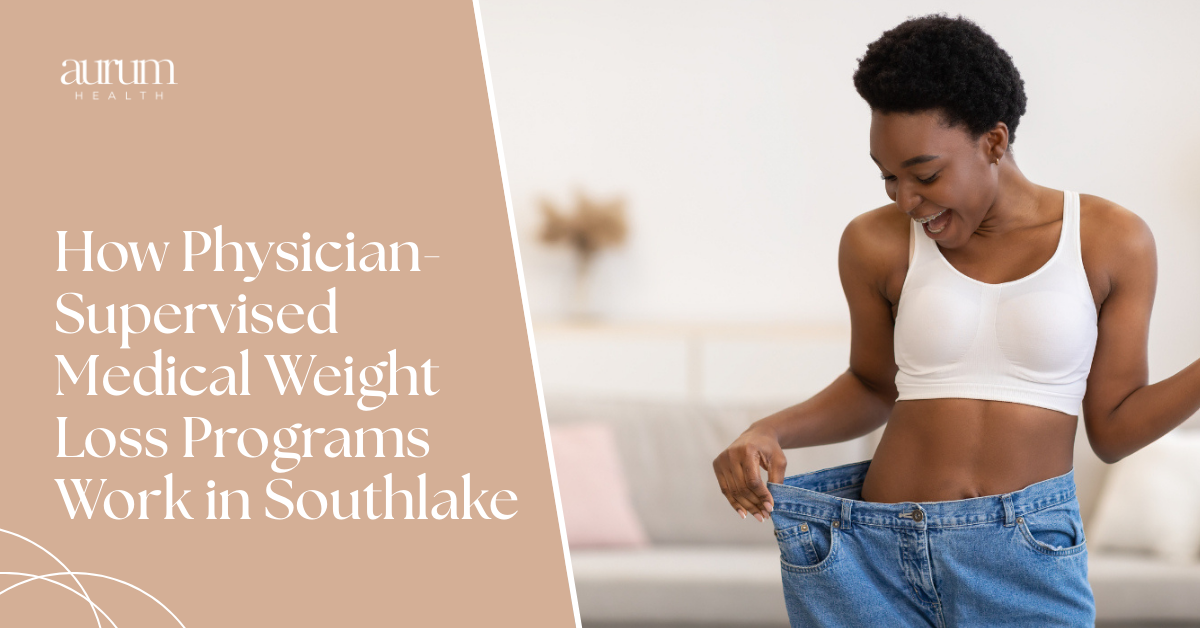 How Physician-Supervised Medical Weight Loss Programs Work in Southlake